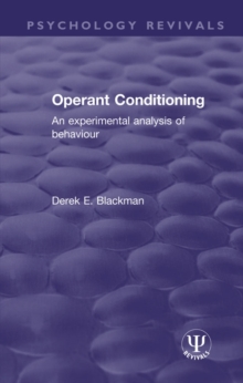 Operant Conditioning : An Experimental Analysis of Behaviour