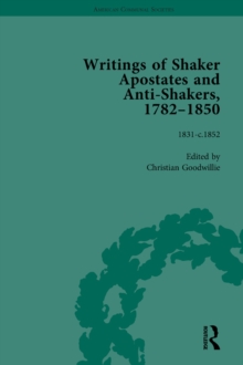 Writings of Shaker Apostates and Anti-Shakers, 1782-1850 Vol 3