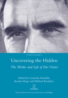 Uncovering the Hidden : The Works and Life of Der Nister