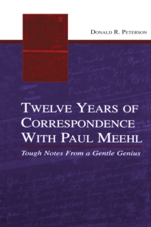 Twelve Years of Correspondence With Paul Meehl : Tough Notes From a Gentle Genius