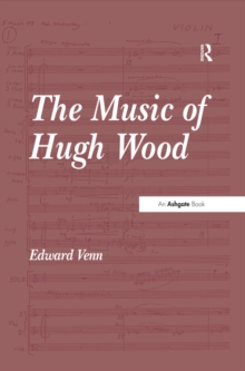 The Music of Hugh Wood