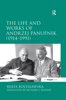 The Life and Works of Andrzej Panufnik (1914-1991)