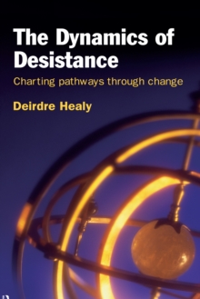 The Dynamics of Desistance : Charting Pathways Through Change