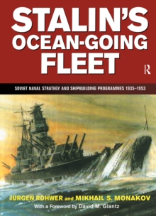 Stalin's Ocean-going Fleet: Soviet