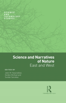 Science and Narratives of Nature : East and West