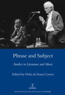 Phrase and Subject : Studies in Music and Literature