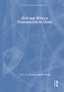 Oral and Written Transmission in Chant