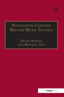 Nineteenth-Century British Music Studies : Volume 3