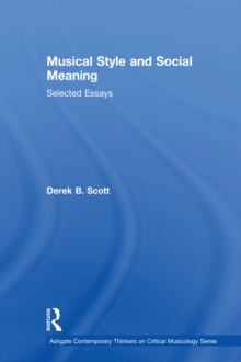 Musical Style and Social Meaning : Selected Essays