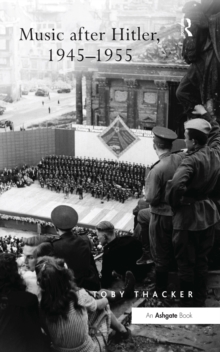 Music after Hitler, 1945-1955