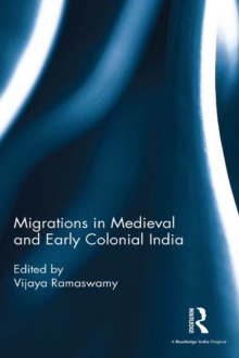 Migrations in Medieval and Early Colonial India