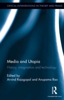 Media and Utopia : History, imagination and technology