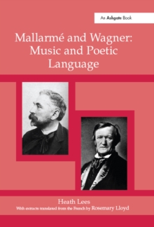 Mallarme Wagner: Music and Poetic Language