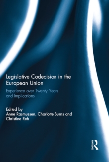 Legislative Codecision in the European Union : Experience over Twenty Years and Implications