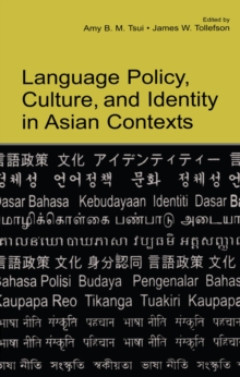 Language Policy, Culture, and Identity in Asian Contexts