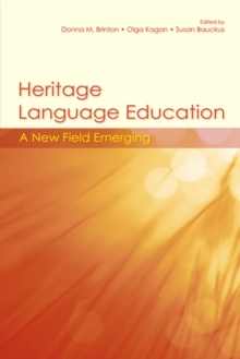 Heritage Language Education : A New Field Emerging