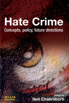 Hate Crime : Concepts, Policy, Future Directions