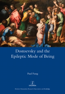 Dostoevsky and the Epileptic Mode of Being