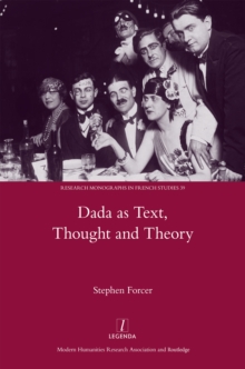 Dada as Text, Thought and Theory