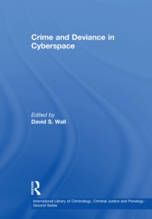 Crime and Deviance in Cyberspace