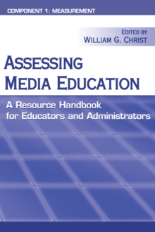 Assessing Media Education : A Resource Handbook for Educators and Administrators: Component 1: Measurement