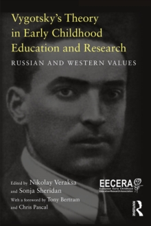 Vygotsky's Theory in Early Childhood Education and Research : Russian and Western Values