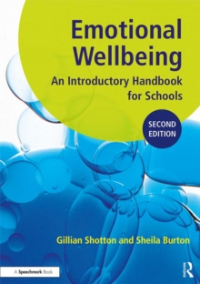 Emotional Wellbeing : An Introductory Handbook for Schools