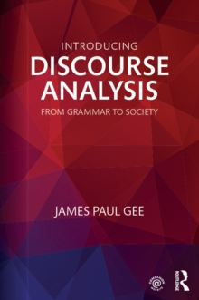 Introducing Discourse Analysis : From Grammar to Society