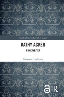 Kathy Acker : Punk Writer