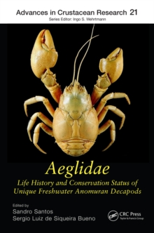 Aeglidae : Life History and Conservation Status of Unique Freshwater Anomuran Decapods