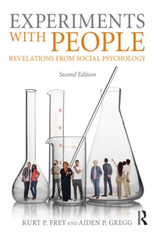 Experiments With People : Revelations From Social Psychology, 2nd Edition