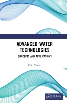 Advanced Water Technologies : Concepts and Applications