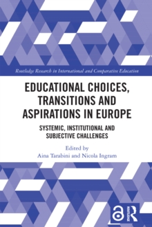 Educational Choices, Transitions and Aspirations in Europe : Systemic, Institutional and Subjective Challenges