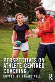 Perspectives on Athlete-Centred Coaching