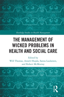 The Management of Wicked Problems in Health and Social Care