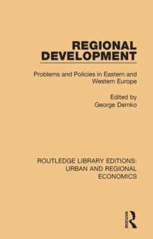 Regional Development : Problems and Policies in Eastern and Western Europe