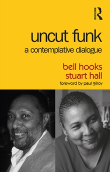 Uncut Funk : A Contemplative Dialogue