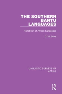 The Southern Bantu Languages : Handbook of African Languages