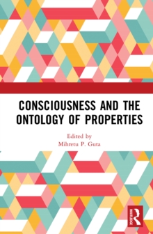 Consciousness and the Ontology of Properties