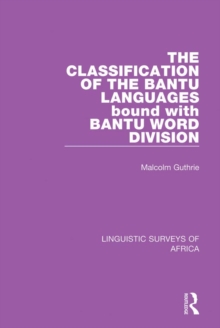 The Classification of the Bantu Languages bound with Bantu Word Division