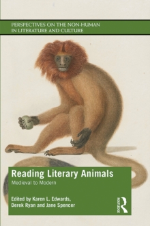 Reading Literary Animals : Medieval to Modern