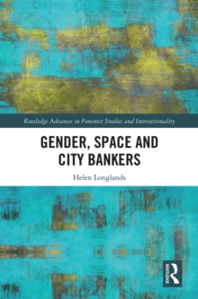 Gender, Space and City Bankers