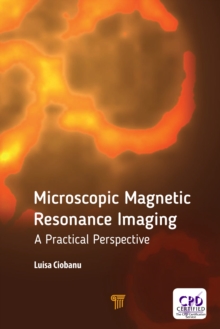 Microscopic Magnetic Resonance Imaging : A Practical Perspective