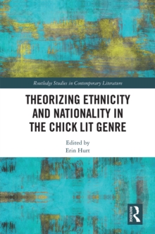 Theorizing Ethnicity and Nationality in the Chick Lit Genre