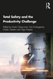 Total Safety and the Productivity Challenge