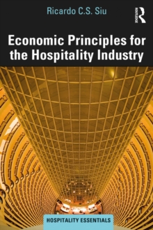 Economic Principles for the Hospitality Industry