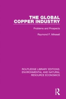 The Global Copper Industry : Problems and Prospects