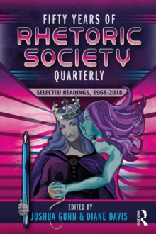 Fifty Years of Rhetoric Society Quarterly : Selected Readings, 1968-2018