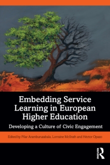 Embedding Service Learning in European Higher Education : Developing a Culture of Civic Engagement