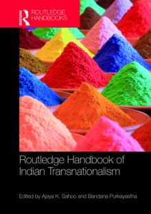 Routledge Handbook of Indian Transnationalism